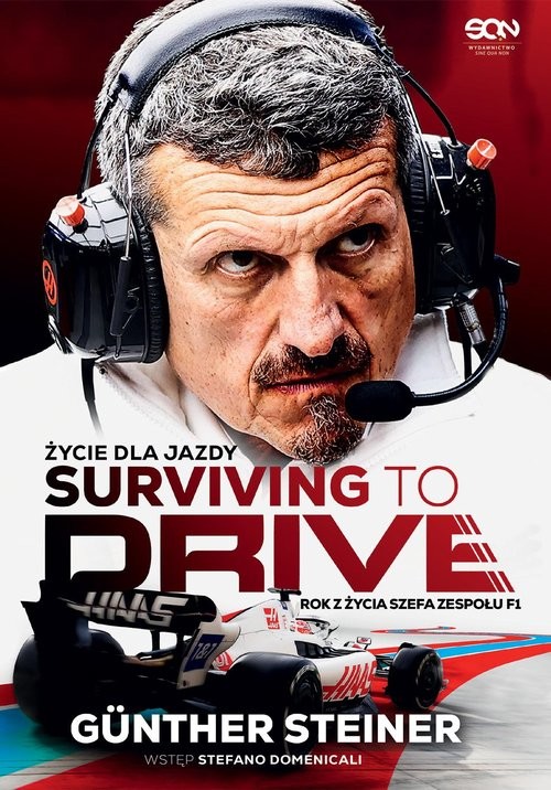 okładka Surviving to Drive Życie dla jazdy Rok z życia szefa zespołu F1 książka | Gunther Steiner