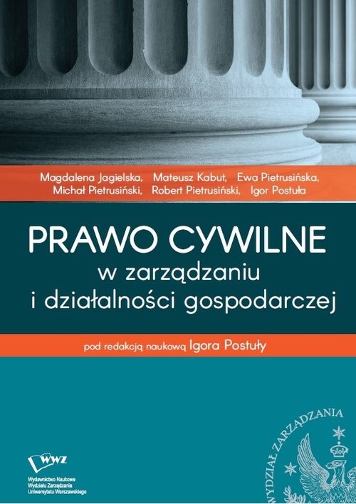 okładka Prawo cywilne w zarządzaniu i działalności gospodarczej książka | Jagielska Magdalena, Kabut Mateusz, Pietrusińska Ewa, Pietrusiński Michał, Pietrusiński Robert, Post
