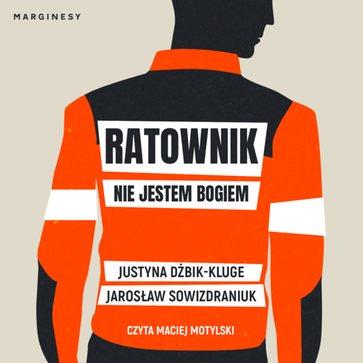 okładka Ratownik. Nie jestem bogiem audiobook | MP3 | Justyna Dżbik-Kluge, Jarosław Swoizdraniuk