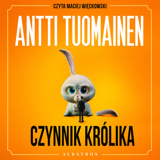 okładka CZYNNIK KRÓLIKA audiobook | MP3 | Antti Tuomainen