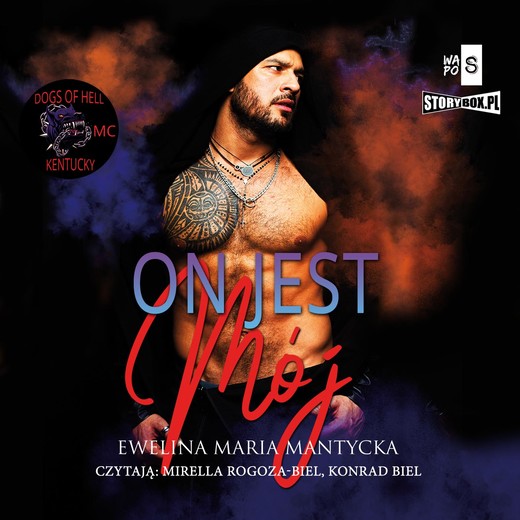 okładka Dogs of Hell. Tom 2. On jest mój audiobook | MP3 | Ewelina Maria Mantycka