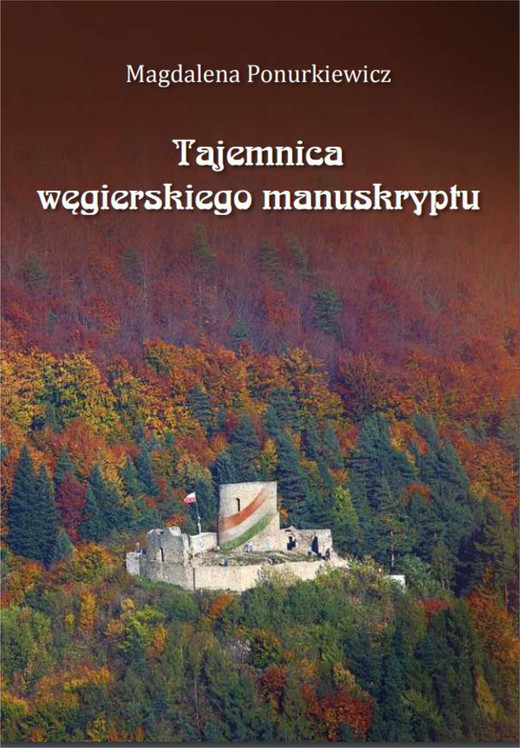 okładka Tajemnica węgierskiego manuskryptu ebook | epub, mobi | Magdalena Ponurkiewicz