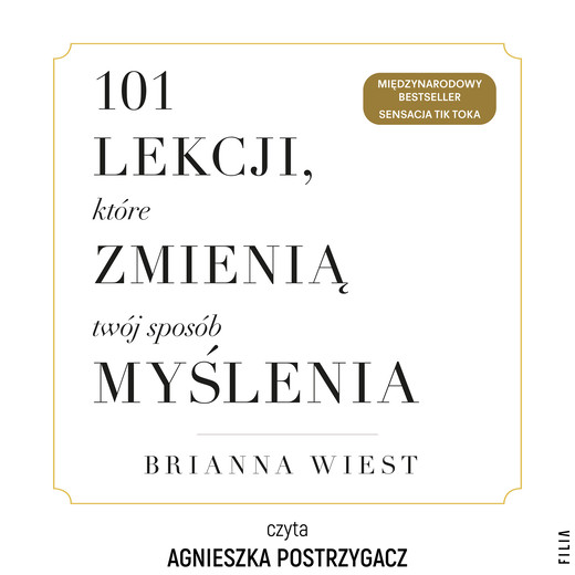okładka 101 lekcji, które zmienią twój sposób myślenia audiobook | MP3 | Brianna Wiest