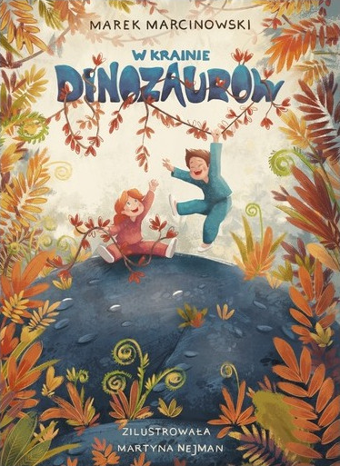 okładka W krainie dinozaurów
 książka | Marcinowski Marek