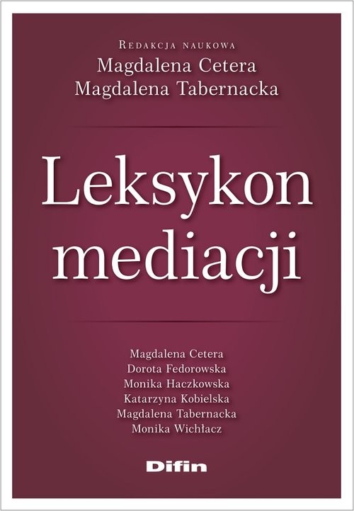 okładka Leksykon mediacji książka | Cetera Magdalena, Tabernacka Magdalena, redakcja naukowa
