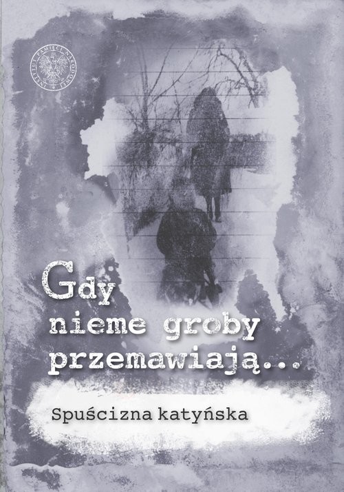 okładka Gdy nieme groby przemawiają... książka | Danuta Jastrzębska-Golonka, Ewa Kowalska