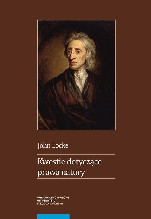 okładka Kwestie dotyczące prawa natury wraz z esejami o widzeniu rzeczy w Bogu o cudach i o zmartwychwstani książka | Locke John