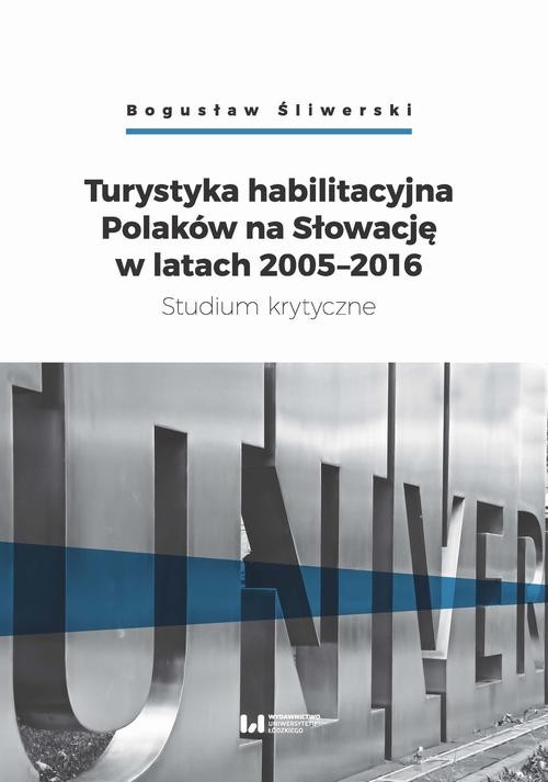 okładka Turystyka habilitacyjna Polaków na Słowację w latach 2005-2016 ebook | pdf | Bogusław Śliwerski