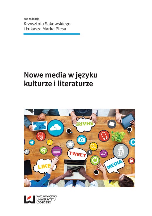 okładka Nowe media w języku, kulturze i literaturze ebook | pdf | Krzysztof Sakowski, Łukasz Marek Plęs