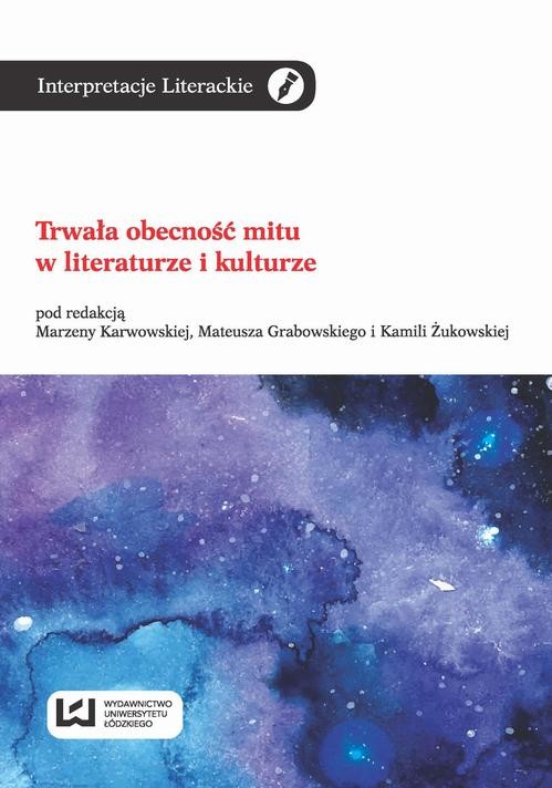 okładka Trwała obecność mitu w literaturze i kulturze ebook | pdf | Opracowania Zbiorowe