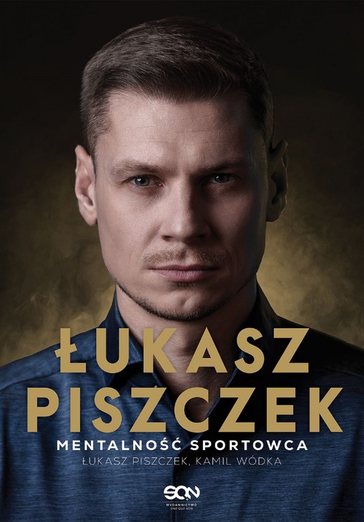 okładka Łukasz Piszczek. Mentalność sportowca ebook | epub, mobi | Piszczek Łukasz, Wódka Kamil