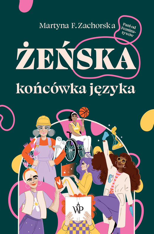 okładka Żeńska końcówka języka ebook | epub, mobi | Martyna F. Zachorska