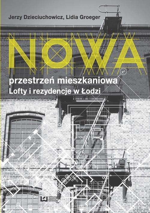 okładka Nowa przestrzeń mieszkaniowa ebook | pdf | Jerzy Dzieciuchowicz,, Lidia Groeger