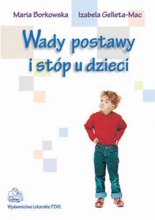 okładka Wady postawy i stóp u dzieci ebook | epub, mobi | M. H. Borkowska, I.M. Gelleta-Mac