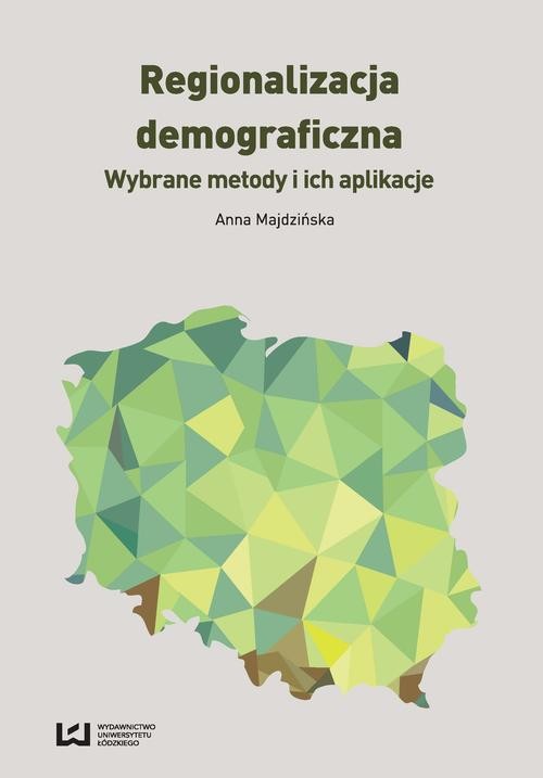 okładka Regionalizacja demograficzna ebook | pdf | Anna Majdzińska