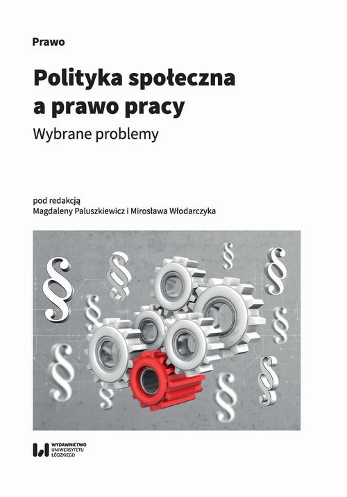 okładka Polityka społeczna a prawo pracy ebook | pdf | Opracowania Zbiorowe