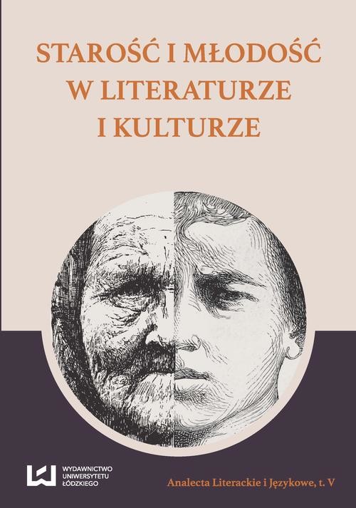 okładka Starość i młodość w literaturze i kulturze ebook | pdf | Opracowania Zbiorowe