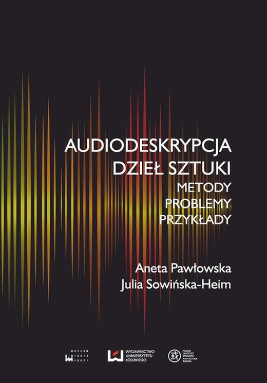 okładka Audiodeskrypcja dzieł sztuki ebook | pdf | Aneta Pawłowska, Julia Sowińska-Heim