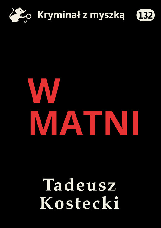 okładka W matni ebook | epub, mobi, pdf | Tadeusz Kostecki