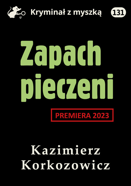 okładka Zapach pieczeni ebook | epub, mobi, pdf | Kazimierz Korkozowicz