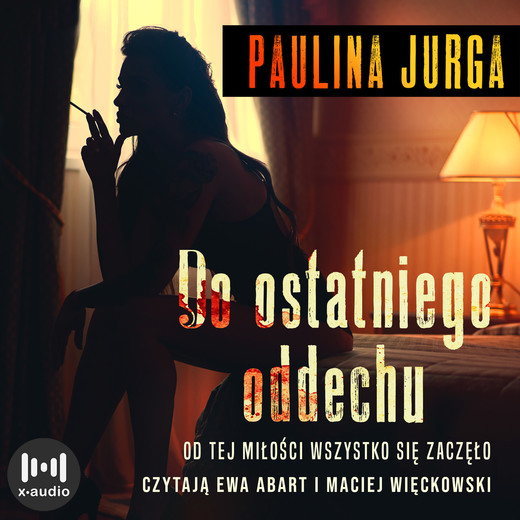 okładka Do ostatniego oddechu audiobook | MP3 | Paulina Jurga