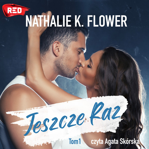 okładka Jeszcze Raz audiobook | MP3 | Natalie K. Flower