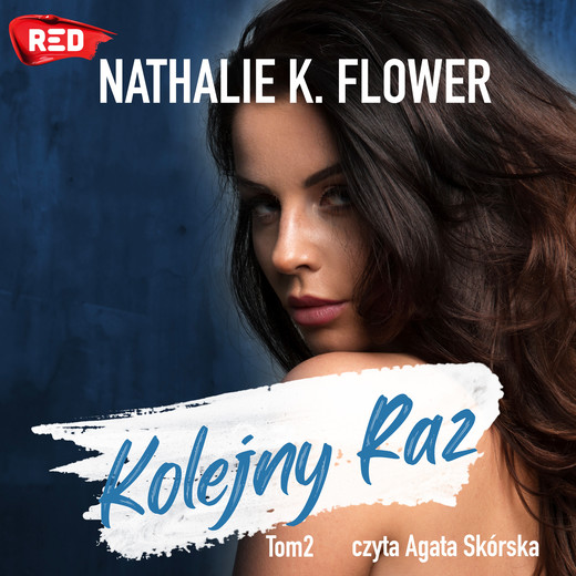 okładka Kolejny raz audiobook | MP3 | Natalie K. Flower