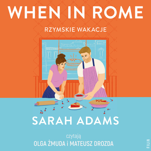 okładka When in Rome. Rzymskie wakacje audiobook | MP3 | Sarah Adams
