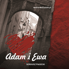 okładka Adam i Ewa audiobook | MP3 | Sergiusz Piasecki