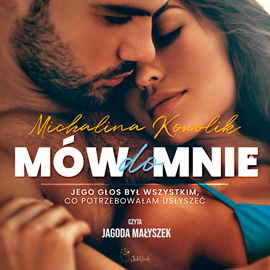 okładka Mów do mnie audiobook | MP3 | Michalina Kowolik