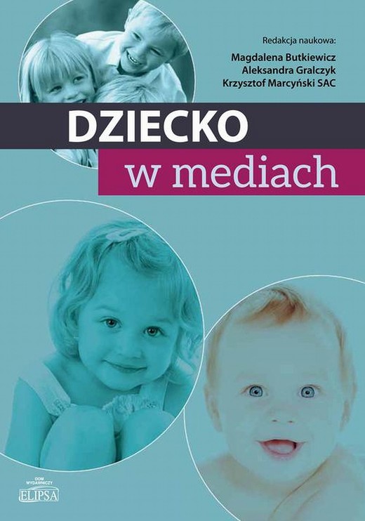 okładka Dziecko w mediach ebook | pdf | Krzysztof Marcyński, Magdalena Butkiewicz, Aleksandra Gralczyk