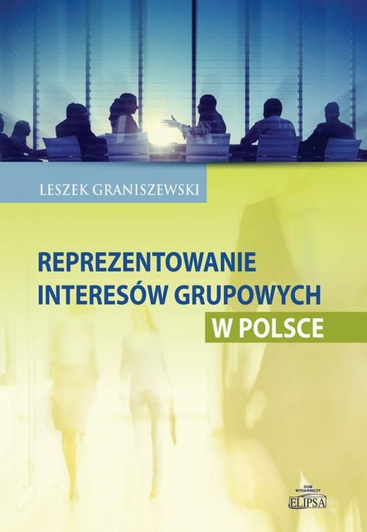 okładka Reprezentowanie interesów grupowych w Polsce ebook | pdf | Leszek Graniszewski