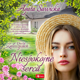 okładka Niespokojne serca audiobook | MP3 | Agata Sawicka