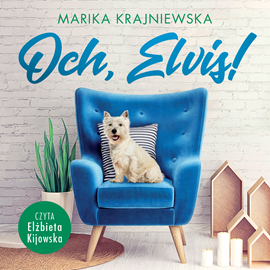 okładka Och, Elvis! audiobook | MP3 | Marika Krajniewska