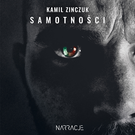 okładka Samotności audiobook | MP3 | Zinczuk Kamil