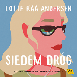 okładka Siedem dróg audiobook | MP3 | Lotte Kaa Andersen