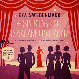 okładka Spektakl o działaniu kojącym audiobook | MP3 | Swedenmark Eva