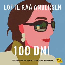 okładka Sto dni audiobook | MP3 | Lotte Kaa Andersen