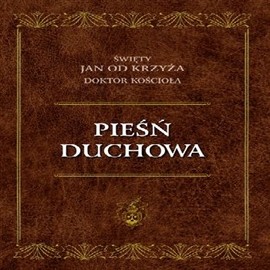 okładka Pieśń duchowa audiobook | MP3 | Jan od Krzyża Św.