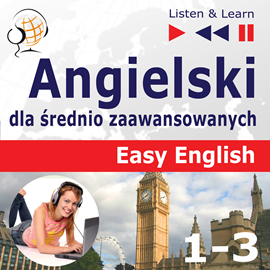 okładka Angielski dla średnio zaawansowanych. Easy English: Części 1-3 audiobook | MP3 | Dorota Guzik
