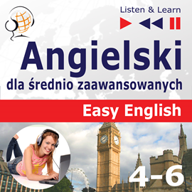 okładka Angielski dla średnio zaawansowanych. Easy English: Części 4-6 audiobook | MP3 | Dorota Guzik