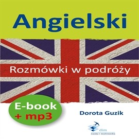 okładka Angielski Rozmówki w podróży + PDF audiobook | MP3 | Dorota Guzik