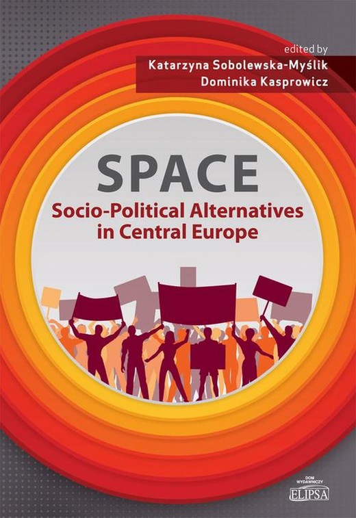 okładka SPACE - Socio-Political Alternatives in Central Europe ebook | pdf | Katarzyna Sobolewska-Myślik