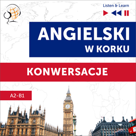 okładka Angielski w korku. Konwersacje (Poziom A2-B1 – Listen & Learn) audiobook | MP3 | Dorota Guzik