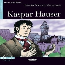 okładka Kaspar Hauser audiobook | MP3 | Anselm Ritter von Feuerbach