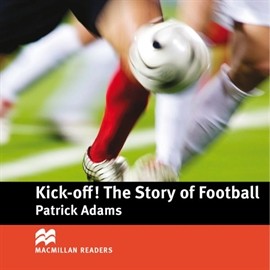 okładka Kick Off: The Story of Football audiobook | MP3 | Patrick Adams