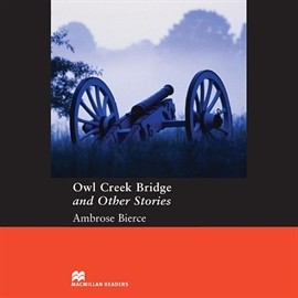 okładka Owl Creek Bridge and Other Stories audiobook | MP3 | Ambrose Bierce