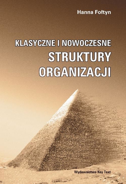 okładka Klasyczne i nowoczesne struktury organizacji ebook | pdf | Hanna Fołtyn