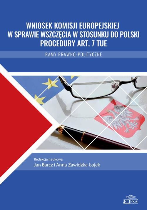 okładka Wniosek Komisji Europejskiej w sprawie wszczęcia w stosunku do Polski procedury art. 7 TUE ebook | pdf