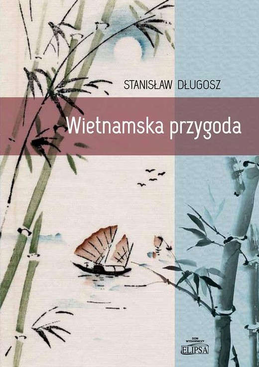 okładka Wietnamska przygoda ebook | pdf | Stanisław Długosz